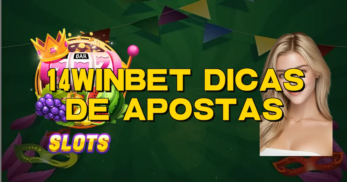 14Winbet Dicas De Apostas Oficial