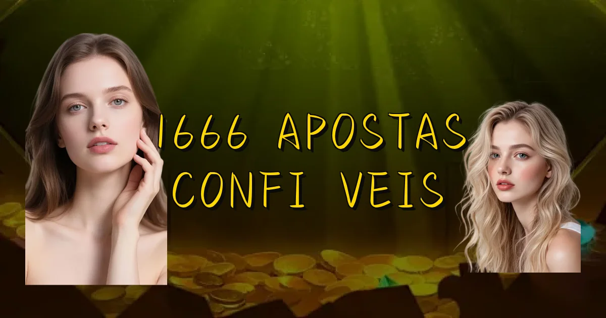 1666 Apostas Confiáveis Oficial