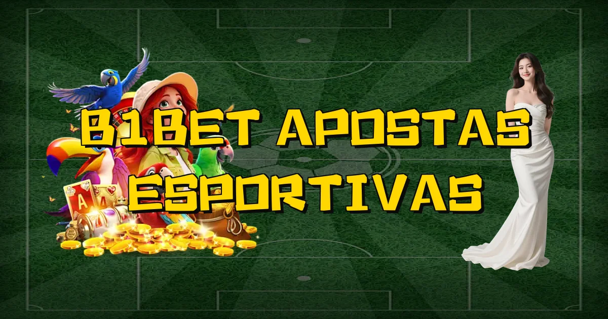 B1Bet Apostas Esportivas Oficial