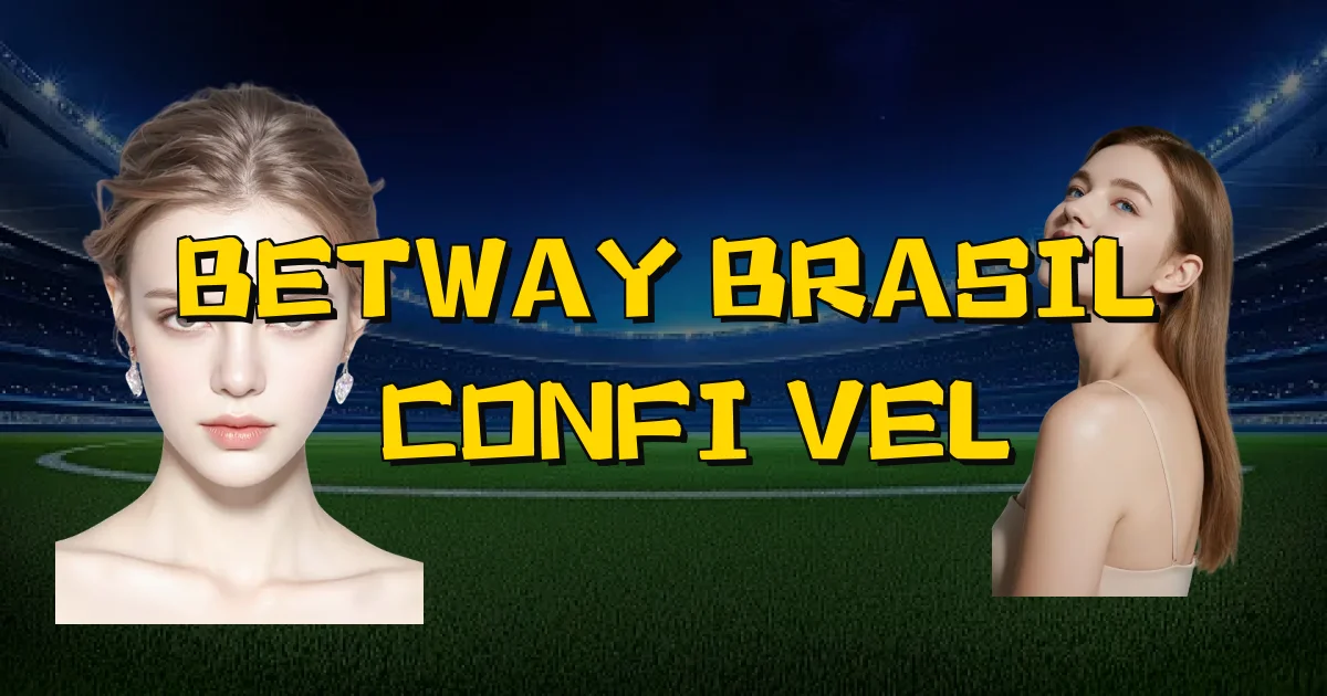 Betway Brasil É Confiável Oficial