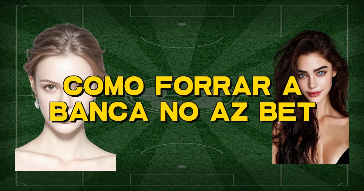 Como Forrar A Banca No Az Bet Oficial