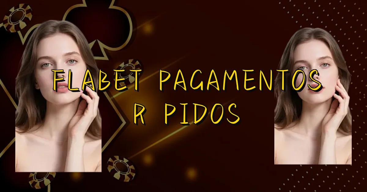 Flabet Pagamentos Rápidos Oficial