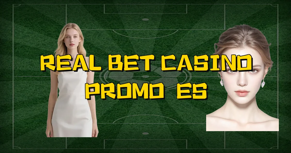 Real Bet Casino Promoções Oficial