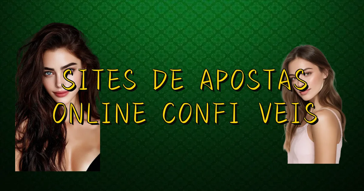 Sites De Apostas Online Confiáveis Oficial