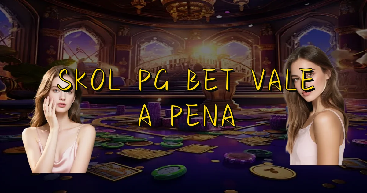 Skol Pg Bet Vale A Pena Oficial